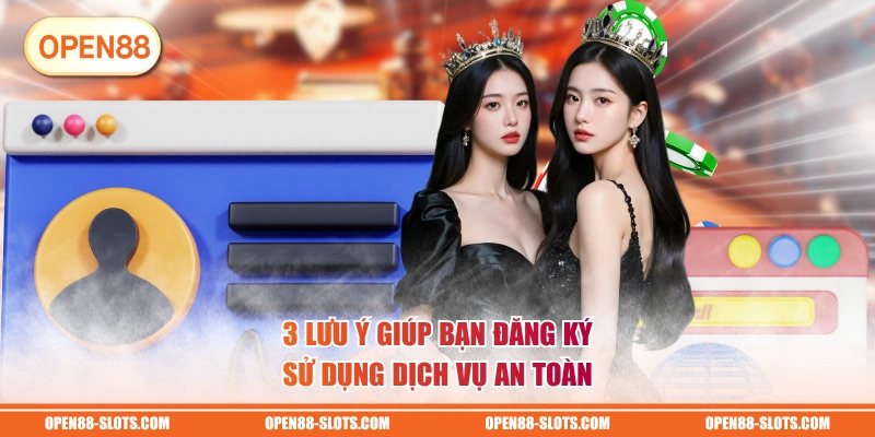 3 lưu ý giúp bạn đăng ký sử dụng dịch vụ an toàn